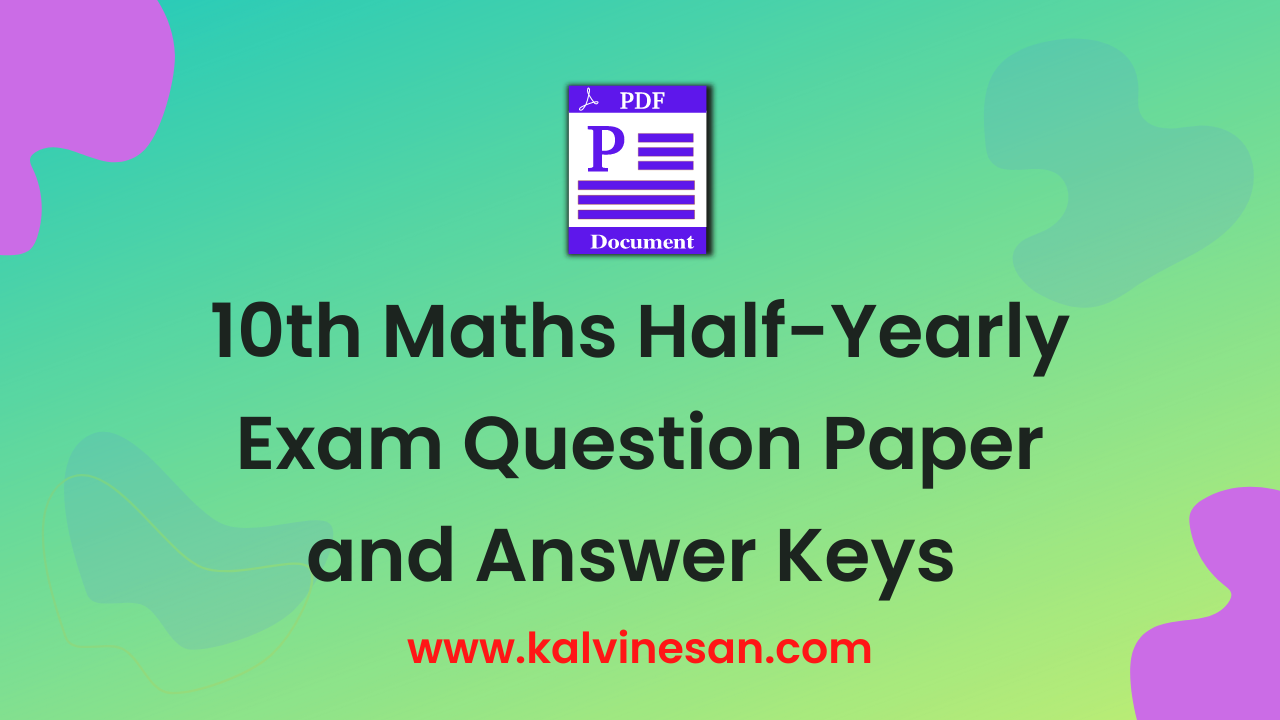 10th-maths-half-yearly-question-paper-answer-key-2022-kalvi-nesan