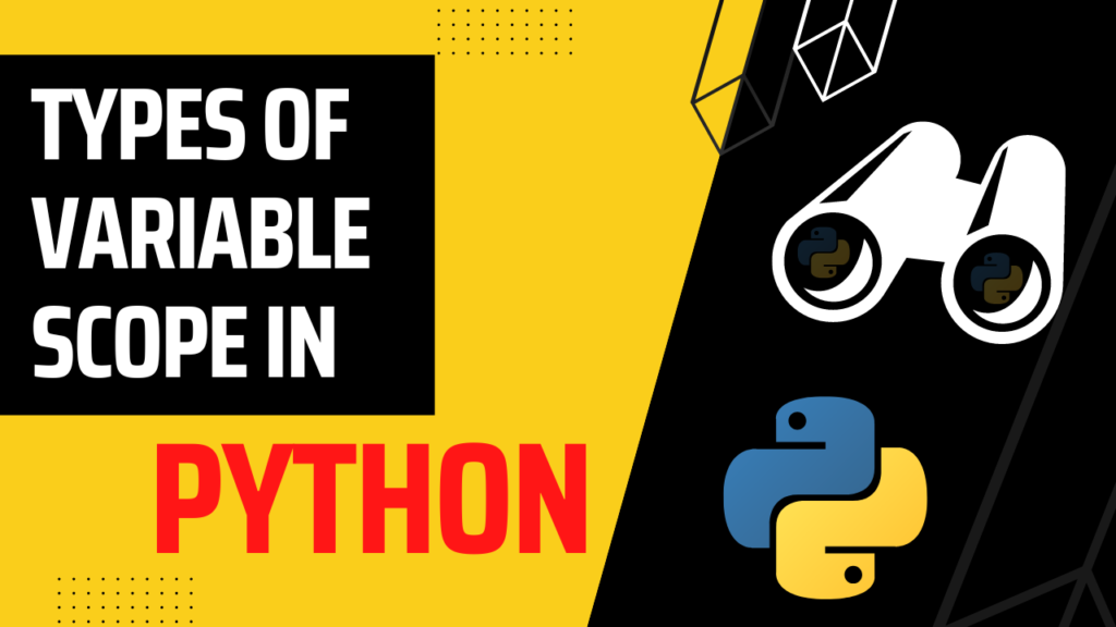 types-of-variable-scope-in-python-legb-rule-in-python