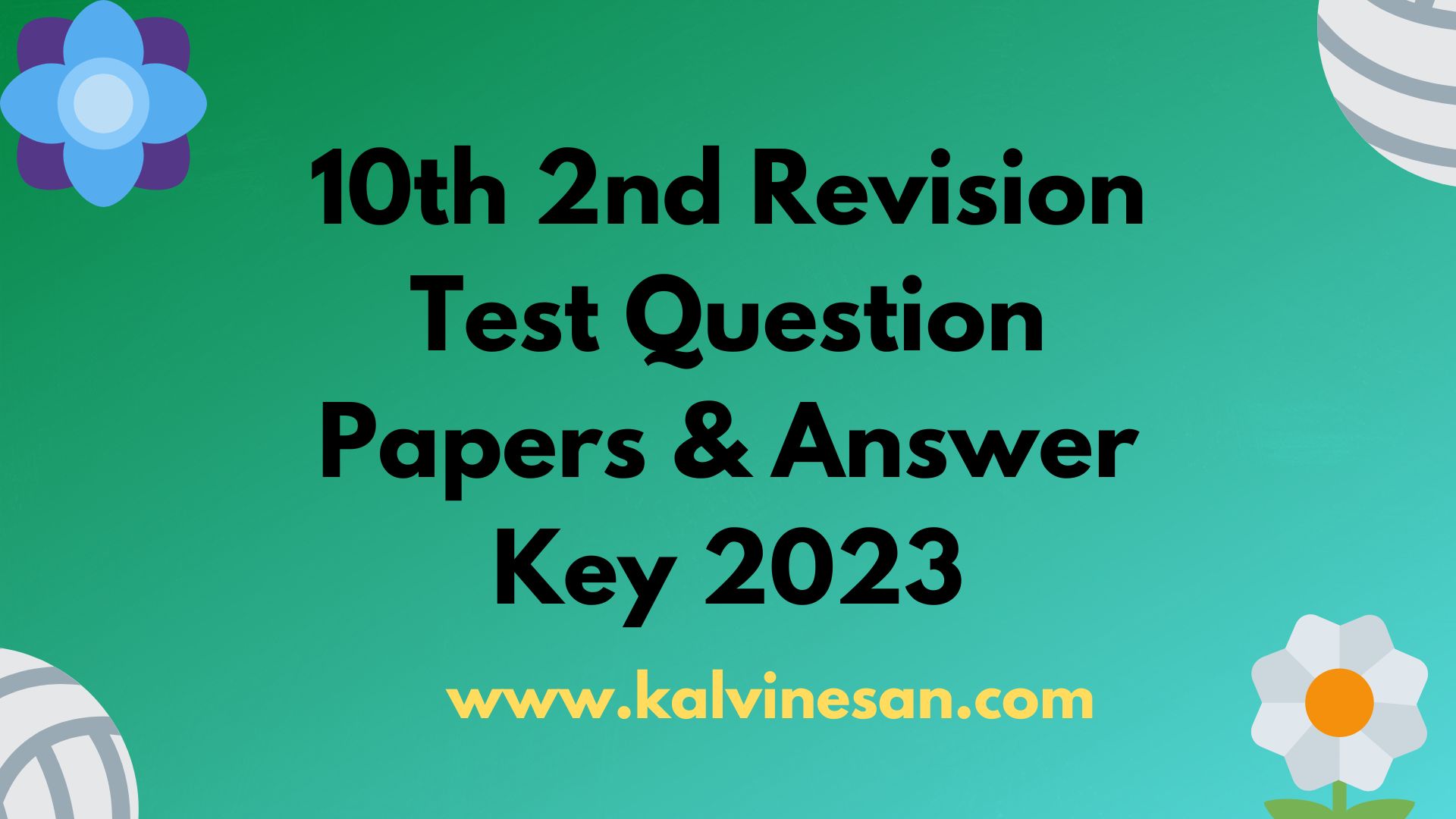 10th Second Revision Test Question Papers 2023 Kalvi 6926