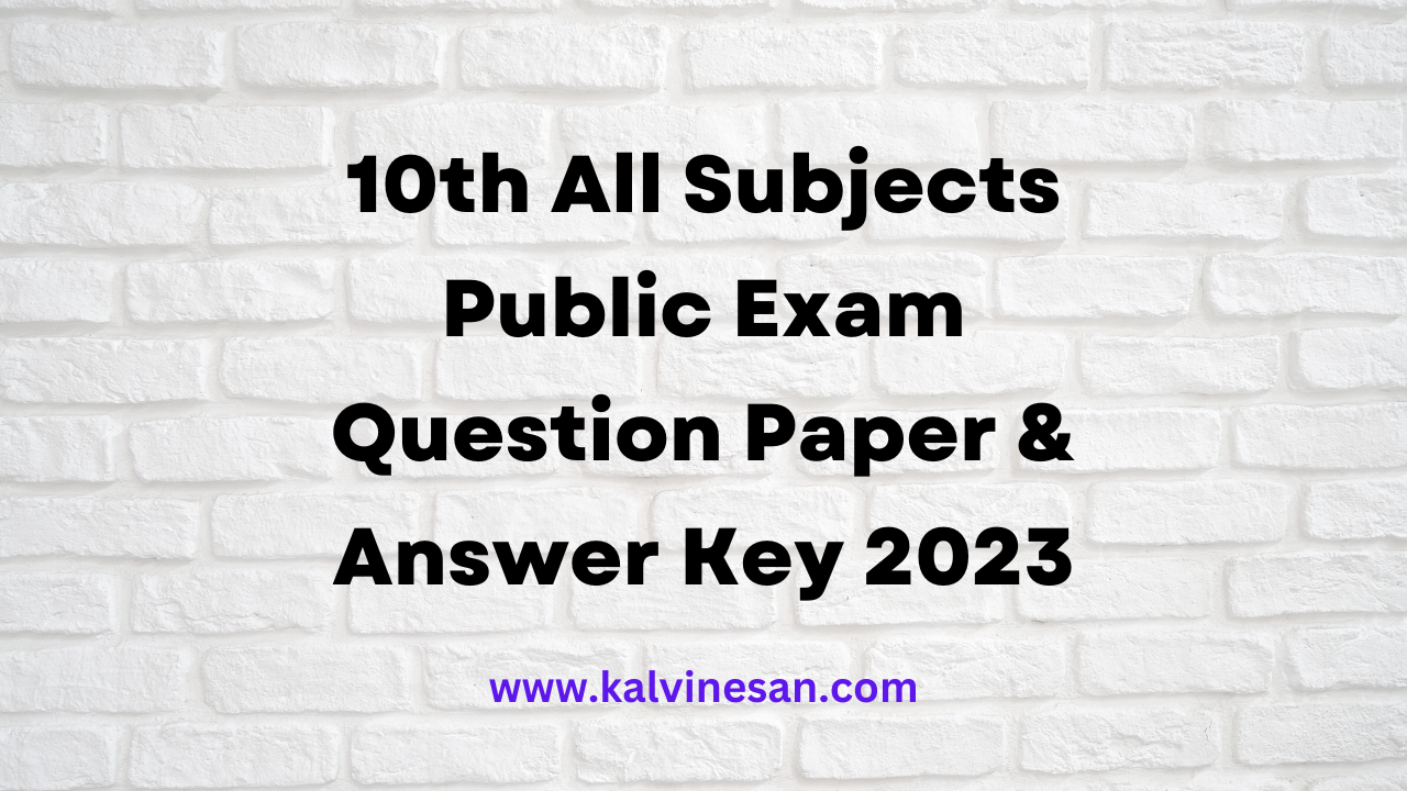 10th Public Exam Question Paper Answer Key 2023 Kalvi Nesan 4481